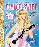 Taylor Swift Ultimate Fan Edition Little Golden Book Biography: 22 Bonus Pages! Stickers!