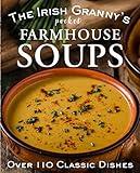 The Irish Granny's Pocket Farmhouse Soups