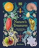 Nature's Treasures: Tales Of More Than 100 Extraordinary Objects From Nature (DK Treasures)