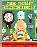 The Noisy Clock Shop (G&D Vintage)