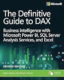 The Definitive Guide to DAX: Business Intelligence for Microsoft Power BI, SQL Server Analysis Services, and Excel Second Edition (Business Skills)