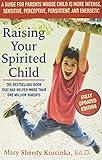 Raising Your Spirited Child, Third Edition: A Guide for Parents Whose Child Is More Intense, Sensitive, Perceptive, Persistent, and Energetic (Spirited Series)