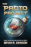 The Proto Project: A Sci-Fi Adventure of the Mind for Kids Ages 9-12