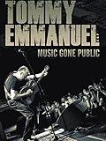 Tommy Emmanuel: Music Gone Public