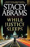 While Justice Sleeps: A Thriller (Avery Keene Book 1)