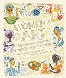 Women in Art: 50 Fearless Creatives Who Inspired the World (Women in Science)