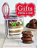 Gifts From A Jar: Festive & Fun Jars For Holiday Gifts