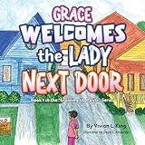 Grace Welcomes the Lady Next Door (Book 1 in the "Growing Up Polite" Series)