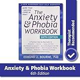 The Anxiety and Phobia Workbook