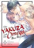 The Yakuza and His Omega: Raw Desire Vol. 1