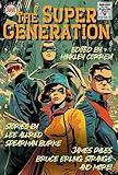 The Super Generation (Raconteur Press Anthologies Book 34)