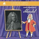 Classical Giants: Handel: Musical Histories for Enquiring Minds (Classical Giants: Musical Histories for Enquiring Minds)