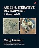 Agile and Iterative Development: A Manager's Guide