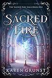 Sacred Fire (The Sacred Fire Saga Book 1)