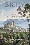 Sicily: Three Thousand Years of Human History