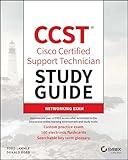 CCST Cisco Certified Support Technician Study Guide: Networking Exam (Sybex Study Guide)