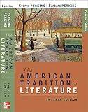 The American Tradition in Literature, 12th Edition