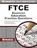 FTCE Business Education Practice Questions: FTCE Practice Tests and Exam Review for the Florida Teacher Certification Examinations