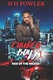 Church Boyz: Rod of the Wicked (Church Boyz Series)