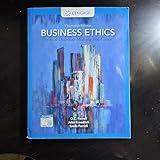 Business Ethics: Ethical Decision Making and Cases (MindTap Course List)