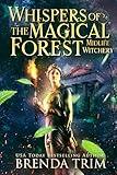 Whispers of the Magical Forest: Paranormal Women's Fiction (Midlife Witchery Book 19)