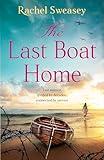 The Last Boat Home: An emotional historical story of love and loss from Rachel Sweasey for 2024