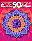 Mandalas & Patterns Coloring Books for Adults | Unique Coloring Designs for Tranquility and Anxiety & Stress Relief