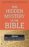 The Hidden Mystery of the Bible: Includes 276 Biblical Terms and Definitions with New Thought Interpretations