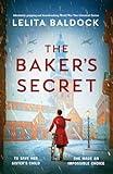 The Baker's Secret: Absolutely gripping and heartbreaking World War Two historical fiction