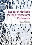 Research Methods for the Architectural Profession