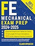 FE Mechanical Exam Prep: The Complete Guide to Get Ready in No Time - Practice Problems with Detailed Explanations to Conquer the Exam on Your First Attempt with a 98% Pass Rate