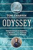 Odyssey: Young Charles Darwin, The Beagle, and The Voyage that Changed the World