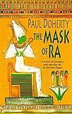 The Mask of Ra (Amerotke Mysteries, Book 1): A novel of intrigue and murder set in Ancient Egypt