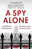 A Spy Alone: For fans of Damascus Station and Slow Horses