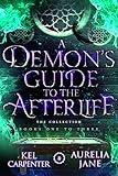 A Demon's Guide to the Afterlife - The Complete Series: A Paranormal Romance