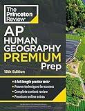 Princeton Review AP Human Geography Premium Prep, 15th Edition: 6 Practice Tests + Complete Content Review + Strategies & Techniques (2024) (College Test Preparation)