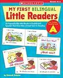 My First Bilingual Little Readers: Level A: 25 Reproducible Mini-Books in English and Spanish That Give Kids a Great Start in Reading (Teaching Resources)