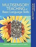 Multisensory Teaching of Basic Language Skills Activity Book