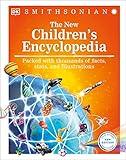 The New Children's Encyclopedia: Packed with thousands of facts, stats, and illustrations (DK Children's Visual Encyclopedias)