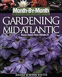 Month-By-Month Gardening in the Mid-Atlantic