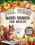 Fall Vibes: 2100+ Autumn Word Searches to Immerse Yourself in Fall's Warm and Cozy Atmosphere. Large Print to Reduce Eye Strain.