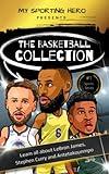 My Sporting Hero: The Basketball Collection: Learn all about LeBron James, Stephen Curry and Antetokounmpo (My Sporting Hero: Biographies for Children aged 9 - 12)