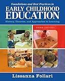 Foundations and Best Practices in Early Childhood Education: History, Theories, and Approaches to Learning (3rd Edition)