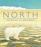 North: The Amazing Story of Arctic Migration