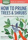 How to Prune Trees & Shrubs: Easy Techniques for Timely Trimming. A Storey BASICS® Title