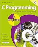 C Programming in easy steps: Updated for the GNU Compiler version 6.3.0