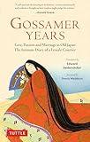 Gossamer Years: Love, Passion and Marriage in Old Japan - The Intimate Diary of a Female Courtier