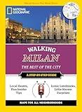 National Geographic Walking Milan: The Best of the City (National Geographic Walking Guide)