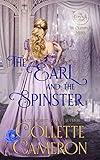 The Earl and the Spinster: A Humorous Wallflower Family Saga Regency Romantic Comedy (The Culpepper Misses Book 1)