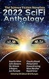 2022 SciFi Anthology: The Science Fiction Novelists (The Science Fiction Novelists SciFi Anthology Series Book 3)